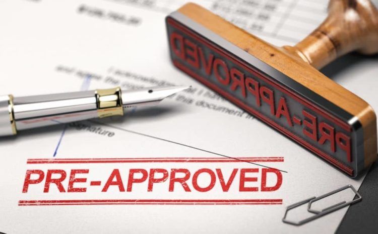 Getting pre-approved will make your loan application easier.
